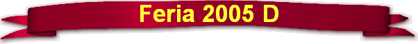 Feria 2005 D